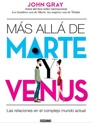 cover image of Más allá de Marte y Venus. Las relaciones en el complejo mundo actual